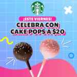 En Starbucks Cake Pops a sólo $20 los viernes de agosto