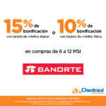 En Chedraui hasta 15% de bonificación pagando con tarjetas Banorte
