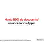 Hasta 50% de descuento en accesorios Apple en MacStore