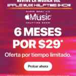 Apple Music 6 meses por $29 para usuarios elegibles