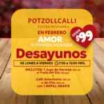 En Potzollcalli desayunos completos desde $99 durante febrero 2025