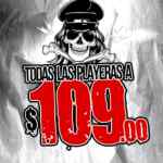 Todas las playeras a sólo $109 en toxic durante lo que resta del mes