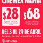 Cinemex Manía: Boletos a sólo $28 y combos a precio especial antes de las 4:00 PM del 3 al 29 de abril