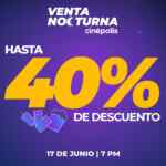 Venta Nocturna Cinépolis: Hasta 40% de descuento en combos y más el 17 de junio
