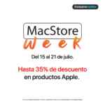 MacStore Week: Hasta 35% de descuento en productos Apple