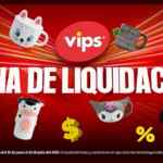 Feria de Liquidación en Vips hasta el 30 de julio con productos a precio especial