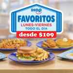 Nuevos Favoritos IHOP desde $109 de lunes a viernes todo el día