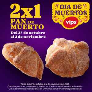 2x1 en Pan de Muerto en Vips hasta el 2 de noviembre Imagen de la promo