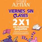 Promoción Viernes sin Clases Aztlán Feria de Chapultepec: 2x1 en entradas los viernes participantes