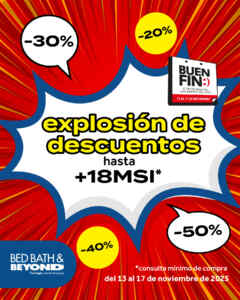 Buen Fin 2025 Bed Bath & Beyond: hasta 50% de descuento + hasta 18 msi Imagen de la promo