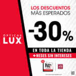 Ópticas Lux Buen Fin 2025: 30% de descuento en toda la tienda + msi