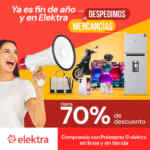 Despedimos las Mercancías Elektra: Hasta 70% de descuento