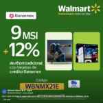 Cupón Walmart Banamex de 12% de descuento adicional + 9 meses sin intereses