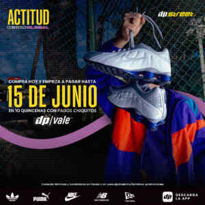 En Dpstreet compra hoy y comienza a pagar en junio en 10 quincenas con dpvale Imagen de la promo