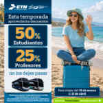 ETN Vacaciones: 50% de descuento a estudiantes y 25% a maestros ETN Vacaciones: 50% de descuento a estudiantes y 25% a maestros