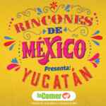 Folleto La Comer Rincones de México: Yucatán al 17 de mayo 2026