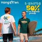 Segunda prenda a mitad de precio en t-shirts en Hang Ten