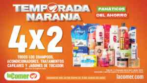 Folleto La Comer Temporada Naranja 2026: 4x2 en todos los Shampoos, Acondicionadores, Jabones de tocador y más Imagen de la promo