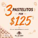 3 pastelitos por $125 en El Globo por el Día de las Madres