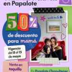 Entradas a mitad de precio en Papalote Museo Del Niño para Mamás del 8 al 15 de mayo 2026
