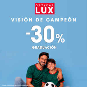 Visión de Campeón Ópticas Lux: 30% de descuento en graduación y más Imagen de la promo