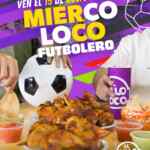 Miercoloco Futbolero Pollo Loco: Compra un pollo loco y llévate medio pollo gratis hoy
