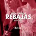 Terceras Rebajas 2026 Shasa: Hasta 60% de descuento