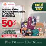 Promo Del Sol y Woolworth: Hasta 50% de descuento en Mochilas, Loncheras y Lapiceras de licencias