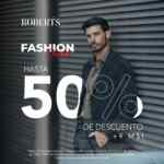 Roberts Hot Fashion 2026: hasta 50% de descuento + 9 msi