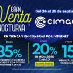 Venta Nocturna Cimaco: Hasta 35% de descuento o hasta 20% en monedero y hasta 15 mensualidades congeladas Venta Nocturna Cimaco: Hasta 35% de descuento o hasta 20% en monedero y hasta 15 mensualidades congeladas