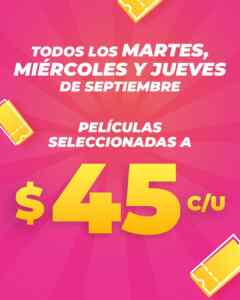 Cinépolis Que Ofertón: Entradas a sólo $45 de martes a jueves de septiembre 2026 Imagen de la promo