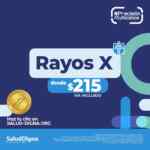 En Salud Digna Rayos X desde $215 hasta el 8 de octubre 2026