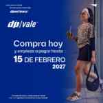 Promo Dportenis: compra hoy y paga en febrero 2027 con Dpvale