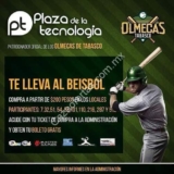 Boletos GRATIS para el partido de Olmecas y Pericos en la Plaza de la Tecnología en la compra de $200