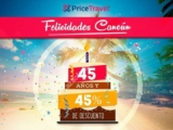 45% de descuento en hoteles y viajes a Cancún por Aniversario dentro de PriceTravel