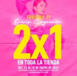 2×1 en TODA la tienda Forever 21 de Oasis Coyoacán