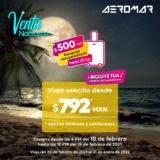 Venta Nocturna Aeromar: Viajes desde $792 impuestos incluidos