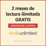 Amazon Kindle Unlimited: 2 meses GRATIS de libros ilimitados