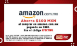 Código Amazon Oxxo: $100 de descuento al pagar en efectivo en Oxxo