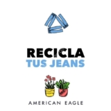 Promoción American Eagle: Recicla unos jeans viejos y recibe 50% de descuento (sucursal Madero)