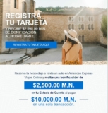 Promoción American Express: recibe $2,500 de bonificación en tu siguiente viaje