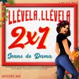 Promoción Ay Güey: 2×1 en jeans de dama