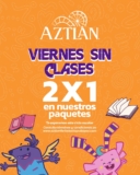 Promoción Viernes sin Clases Aztlán Feria de Chapultepec: 2×1 en entradas los viernes participantes