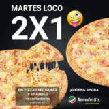 Promo 2×1 en Benedettis Pizza con su Martes Loco