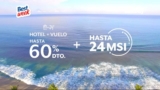 BestDay Best Week: hasta 60% de descuento + 24 msi en hoteles, vuelos y paquetes