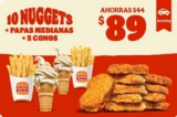 Cupones Burger King: 10 nuggets + 2 papas + 2 conos por $89