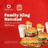 En Burger King llévate un Family King Navidad a sólo $219 al pedir por Didi Food