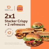 2×1 en Stacker Crispy + 2 refrescos en Burger King al pedir por Didi Food esta semana