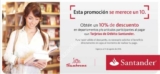 Paga con tu tarjeta de débito Santander en Sanborn’s y obtén un 10% de descuento.