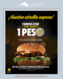 Promoción Carl’s Jr apertura Galerías Monterrey: Famous Star a $1 peso en la compra de un combo hoy 26 de octubre